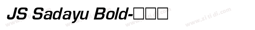  JS Sadayu Bold字体转换